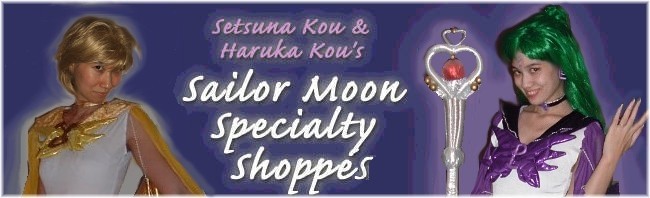 SetsunaKou & HarukaKou's Sailor Moon Specialty Shoppe